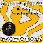 Have You Ever Been Mellow (Dr. Rude Presents: Tempo Team Radio Mix)