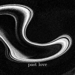 Past Love