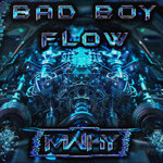 Bad Boy Flow
