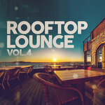 Rooftop Lounge Vol 4