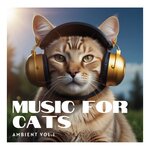 Music For Cats - Ambient, Vol 1