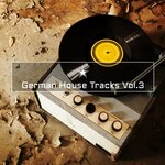 German House Tracks Vol 3