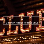 German House Tracks Vol 5