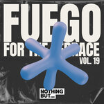 Nothing But... Fuego For The Terrace, Vol 19