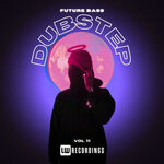 Future Bass: Dubstep, Vol 11