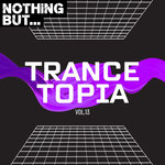 Nothing But... Trancetopia, Vol 13