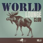 World Lounge Club Vol 8