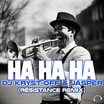 Ha Ha Ha (Resistance Remix)