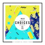 Choices - 10 Essential House Tunes Vol 52