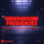 Underground Frequencies: Tech-House Evolution, Vol 02