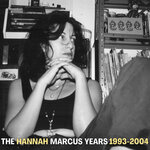 The Hannah Marcus Years: 1993 - 2004