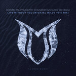 Live Without You (Michael Milov 90's Mix)