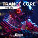 Trance Core Vol 03