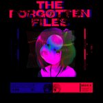 The Forgotten Files (Vol. 1)