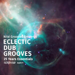 Nite Grooves Presents Eclectic Dub Grooves