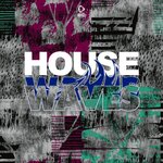 House Waves, Vol 6