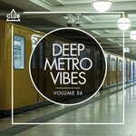 Deep Metro Vibes, Vol 56