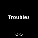 Troubles (Radio Edit)