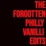 The Forgotten Philly Vanilli Edits