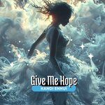 Give Me Hope (Radio Cut)