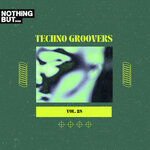 Nothing But... Techno Groovers, Vol 28