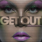 Get Out (Explicit Mdmatias 2024 Remix)
