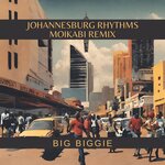 Johannesburg Rhythms (Moikabi Remix)