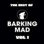 The Best Of Barking Mad Vol I