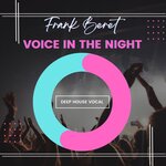 Voice In The Night : Deep House Vocal