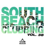 South Beach Clubbing Vol 38