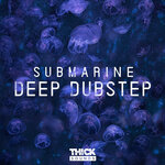 Submarine Deep Dubstep (Sample Pack WAV/MIDI/Serum Presets)