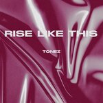 Rise Like This