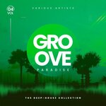 Groove Paradise (The Deep-House Collection), Vol 4