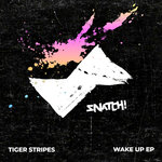 Tiger Stripes - Wake Up EP
