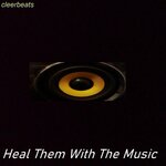Heal Them With The Music