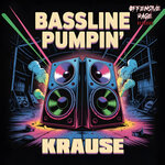 Bassline Pumpin'