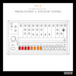 Tracklistings & Division Virtuel Records VA Compilation Pt. 2