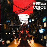 Her Voice (feat. Jade Rae) [Live Edit]