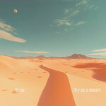 Dry As A Desert