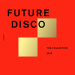 Various - Future Disco: The Collection 2025