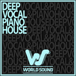 Various - World Sound Deep Vocal & Piano House