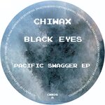 Black Eyes - Pacific Swagger EP