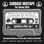 Various - SUBBASE MIXTAPE - The Annual 2026