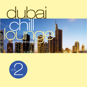 dubai chill lounge vol 2