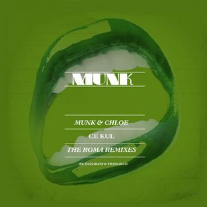 MUNK - Ce Kul (remixes)