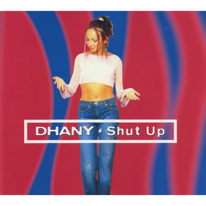 DHANY - Shut Up