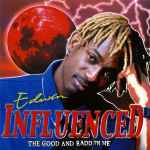 YEARWOOD, Edwin - Influenced: The Good & Badd In Me