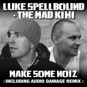 SPELLBOUND, Luke/THE MAD KIWI - Make Some Noiz