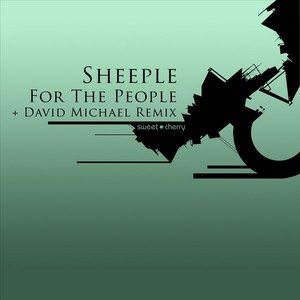 For The People By Sheeple On Mp3 Wav Flac Aiff Alac At Juno Download