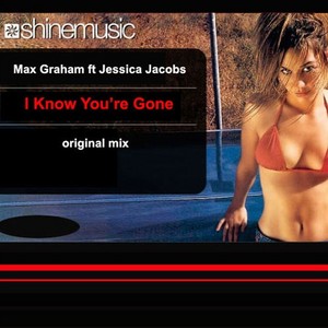 GRAHAM, Max feat JESSICA JACOBS - I Know Your Gone